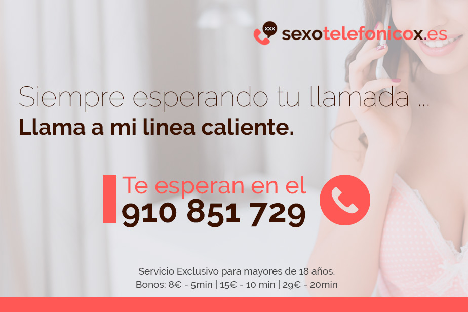 telefonos calientes llama ya